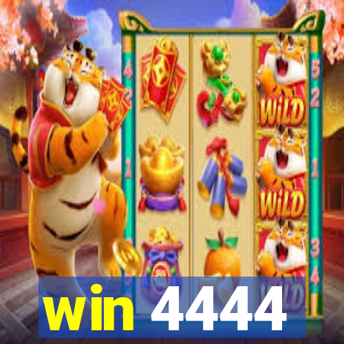 win 4444